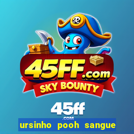 ursinho pooh sangue e mel 2 filme completo dublado